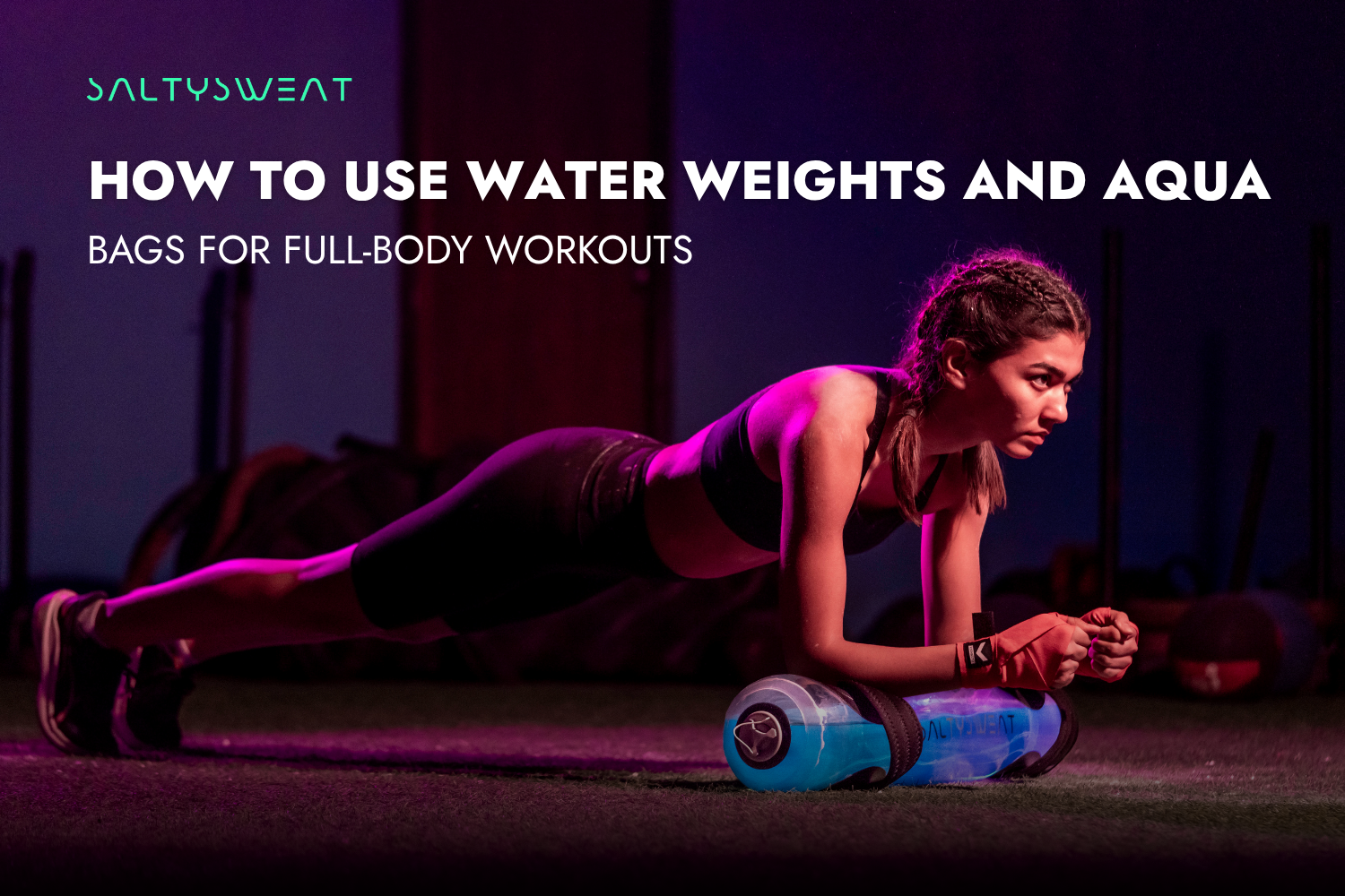 How to Use Water Weights and Aqua Bags for Full-Body Workouts